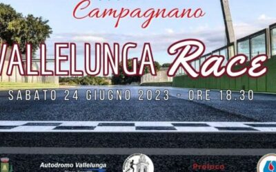 Campagnano Vallelunga Race – Campagnano Romano (Rm) 24 giugno 2023