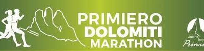 Primiero Dolomiti Marathon – San Martino di Castrozza (Tn) 1 luglio 2023